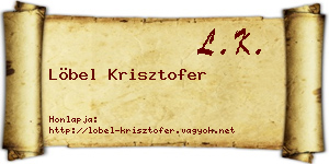 Löbel Krisztofer névjegykártya